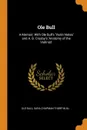 Ole Bull. A Memoir; With Ole Bull's 'Violin Notes' and A. B. Crosby's 'Anatomy of the Violinist' - Ole Bull, Sara Chapman Thorp Bull