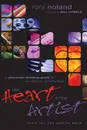 The Heart of the Artist. A Character-Building Guide for You and Your Ministry Team - Rory Noland