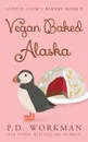 Vegan Baked Alaska - P.D. Workman
