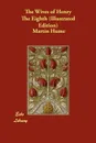 The Wives of Henry the Eighth (Illustrated Edition) - Martin Andrew Sharp Hume