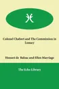 Colonel Chabert and The Commission in Lunacy - Honoré de Balzac, Ellen Marriage, Clara Bell