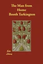 The Man from Home - Booth Tarkington, Harry Leon Wilson