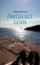 OMTALIGT GODS - Roger Johansson