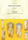 Appollonos Aktios - Band 1 - Goetz W. Faisst