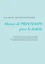 Menus de printemps pour le diabete - Cédric Ménard