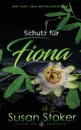 Schutz fur Fiona - Susan Stoker, Catharina Preuss, Daniela Mansfield Translations