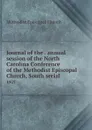 Journal of the . annual session of the North Carolina Conference of the Methodist Episcopal Church, South serial. 1927 - Methodist Episcopal Church