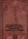 Sitzungsberichte der Koniglich Preussischen Akademie der Wissenschaften zu Berlin. 1915 - Deutsche Akademie der Wissenschaften zu Berlin