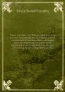 Home comforts; or, Things worth knowing in every household; being a digest of facts established by science, observation and practical experience, respecting the important art of living well and cheaply, preserving health and prolonging life - Edwin Troxell Freedley