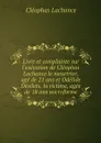 Livre et complainte sur l'execution de Cleophas Lachance le meurtrier, age de 21 ans et Odelide Desilets, la victime, agee de 18 ans microforme - Cléophas Lachance