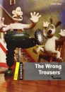 Dominoes: One: The Wrong Trousers - Bill Bowler