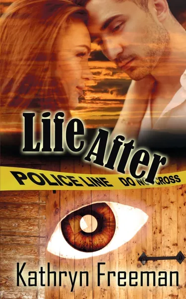Обложка книги Life After, Kathryn Freeman