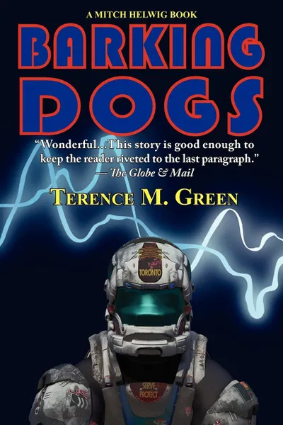 Обложка книги Barking Dogs. A Mitch Helwig Book, Terence M. Green