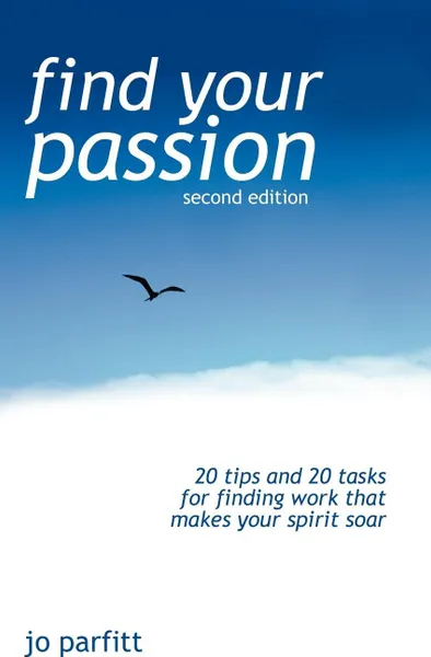 Обложка книги Find Your Passion (Second Edition), Jo Parfitt