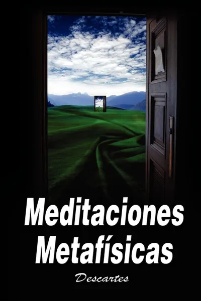 Обложка книги Meditaciones Metafisicas / Metaphysical Meditations, Rene Descartes