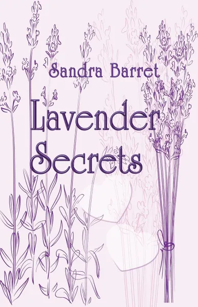 Обложка книги Lavender Secrets, Sandra Barret