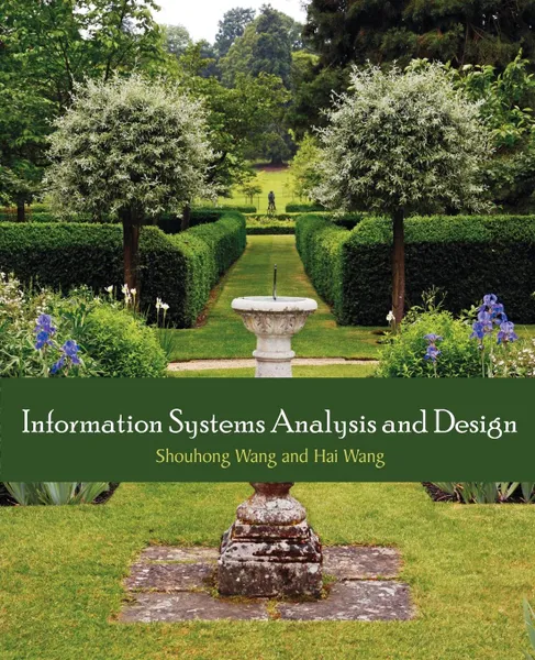 Обложка книги Information Systems Analysis and Design, Shouhong Wang, Hai Wang