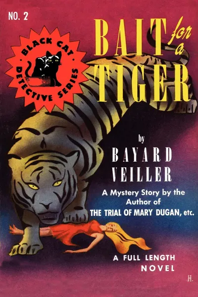 Обложка книги Bait for a Tiger, Bayard Veiller