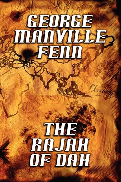 Обложка книги The Rajah of Dah, George Manville Fenn