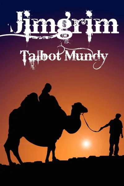 Обложка книги Jimgrim, Talbot Mundy