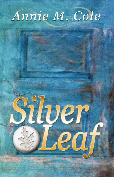 Обложка книги Silver Leaf, Annie M. Cole