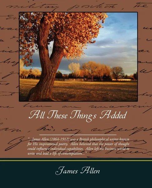 Обложка книги All These Things Added, James Allen