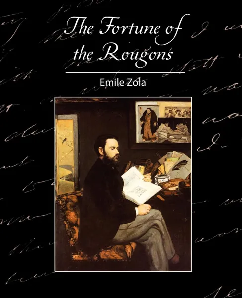 Обложка книги The Fortune of the Rougons, Zola Emile Zola, Zola Emile