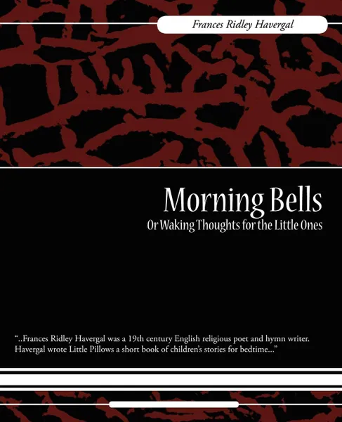 Обложка книги Morning Bells Or Waking Thoughts for the Little Ones, Frances Ridley Havergal