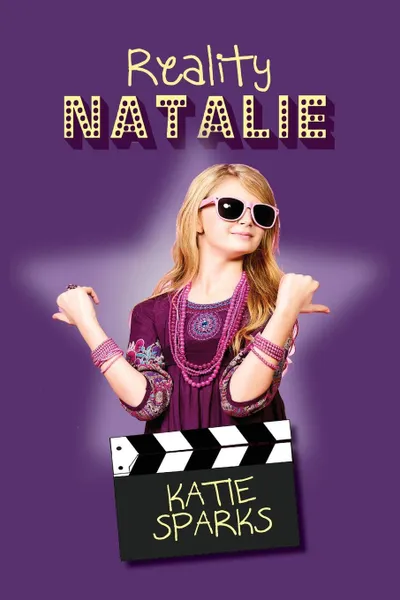 Обложка книги Reality Natalie, Katie Sparks