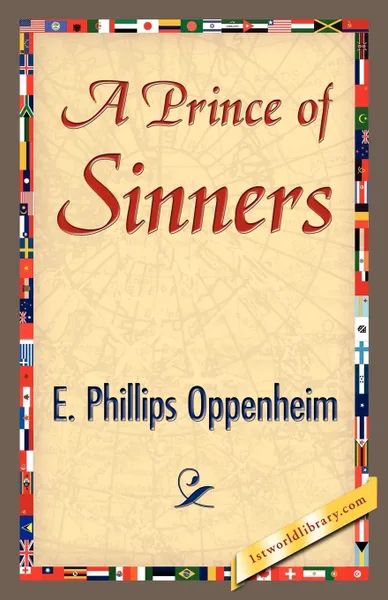 Обложка книги A Prince of Sinners, Phillips Oppenhei E. Phillips Oppenheim, Oppenheim Edward Phillips