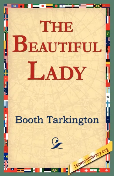 Обложка книги The Beautiful Lady, Booth Tarkington