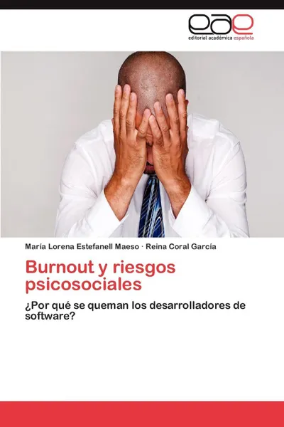 Обложка книги Burnout y Riesgos Psicosociales, Mar a. Lorena Estefanell Maeso, Reina Coral Garc a., Maria Lorena Estefanell Maeso