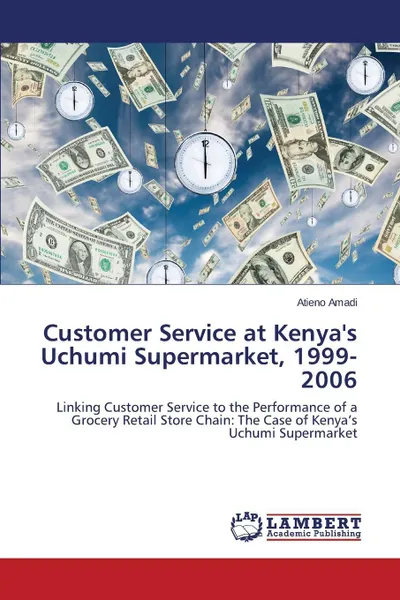 Обложка книги Customer Service at Kenya's Uchumi Supermarket, 1999-2006, Amadi Atieno