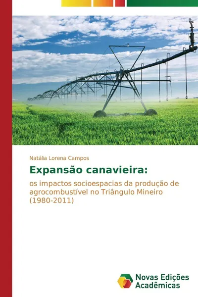 Обложка книги Expansao canavieira, Lorena Campos Natália