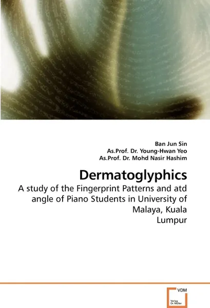 Обложка книги Dermatoglyphics, Ban Jun Sin, As.Prof. Dr. Young-Hwan Yeo, As.Prof. Dr. Mohd Nasir Hashim