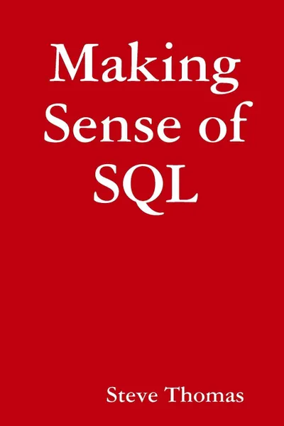 Обложка книги Making Sense of SQL, Steve Thomas