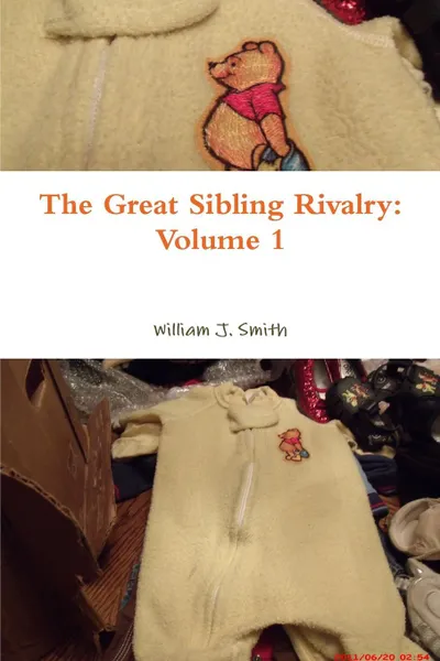 Обложка книги The Great Sibling Rivalry. Volume 1, William J. Smith