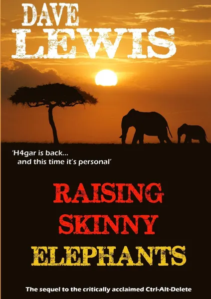Обложка книги Raising Skinny Elephants, Dave Lewis