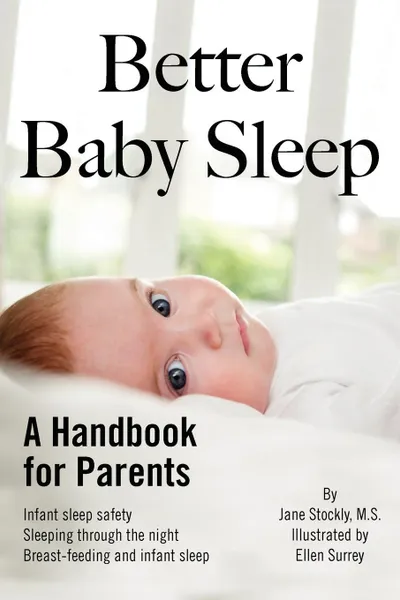 Обложка книги Better Baby Sleep. A Handbook for Parents, M.S. Jane Stockly