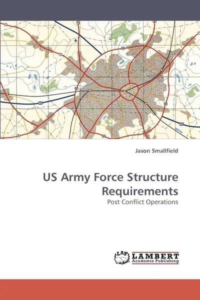 Обложка книги US Army Force Structure Requirements, Jason Smallfield, Smallfield Jason