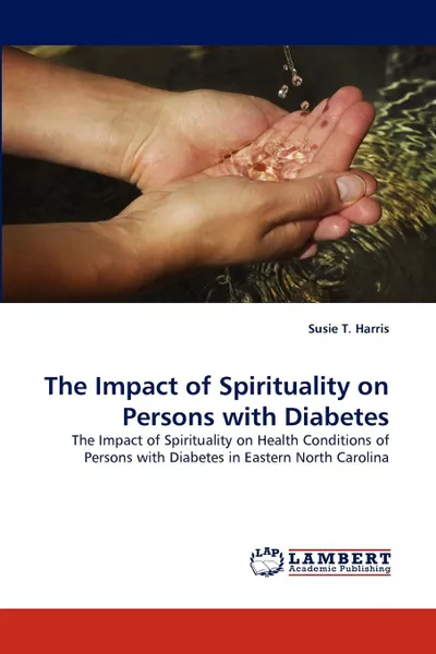 Обложка книги The Impact of Spirituality on Persons with Diabetes, Susie T. Harris