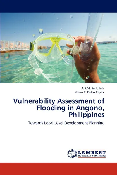 Обложка книги Vulnerability Assessment of Flooding in Angono, Philippines, A.S.M. Saifullah, Mario R. Delos Reyes