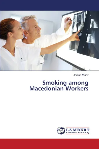 Обложка книги Smoking Among Macedonian Workers, Minov Jordan