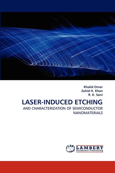 Обложка книги LASER-INDUCED ETCHING, Khalid Omar, Zahid H. Khan, R. K. Soni