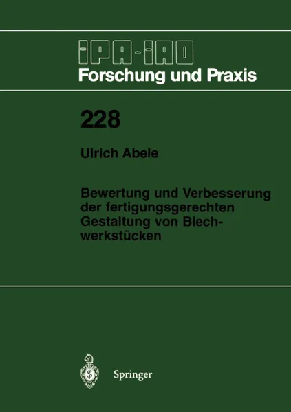 Обложка книги Bewertung und Verbesserung der fertigungsgerechten Gestaltung von Blechwerkstucken, Ulrich Abele