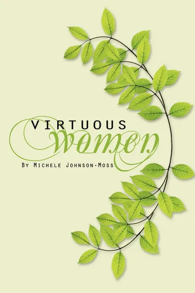 Обложка книги Virtuous Women, Michele Johnson Moss