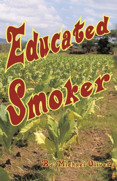 Обложка книги Educated Smoker. Dsfplan, Michael Oliver