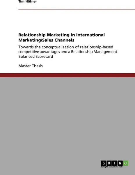 Обложка книги Relationship Marketing in International Marketing/Sales Channels, Tim Hüfner