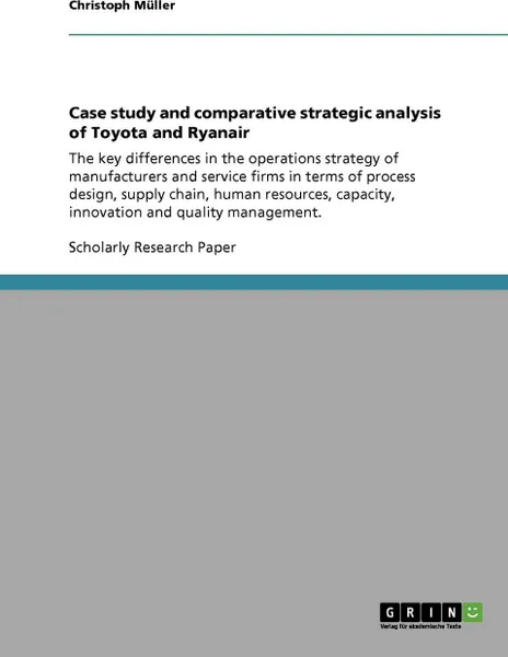 Обложка книги Case study and comparative strategic analysis of Toyota and Ryanair, Christoph Müller