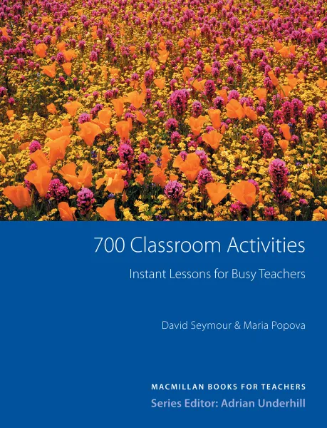 Обложка книги 700 Classroom Activities: Instant Lessons for Busy Teachers , David Seymour